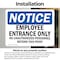 Signmission Employee Entrance Only OSHA Notice Sign, Vinyl Decal, 10in W x 7in L, 2PK OS-2PACK-NS-D-710-L-15585 - alternate 5
